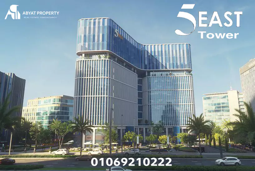 5 east tower new capital فايف ايست تاور العاصمة الإدارية
